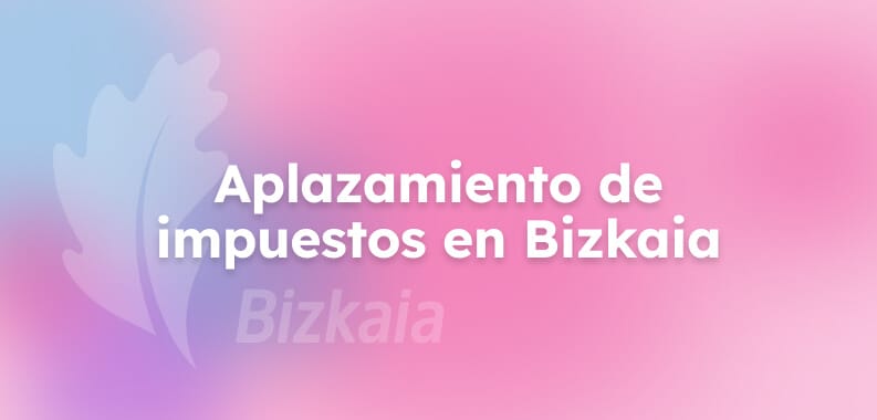 aplazamiento-impuestos-bizkaia