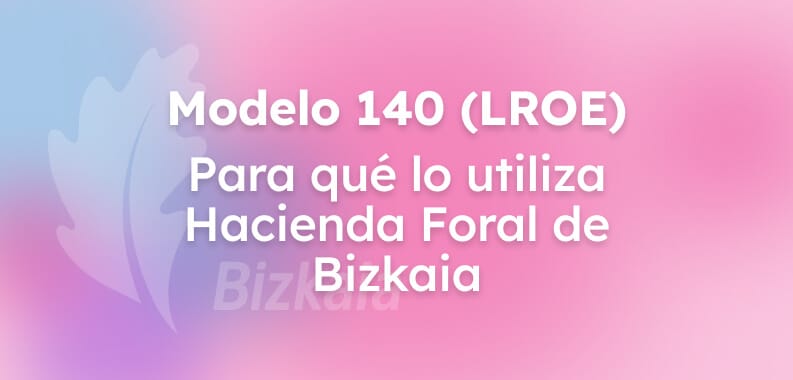 para-que-utiliza-hacienda-modelo-140
